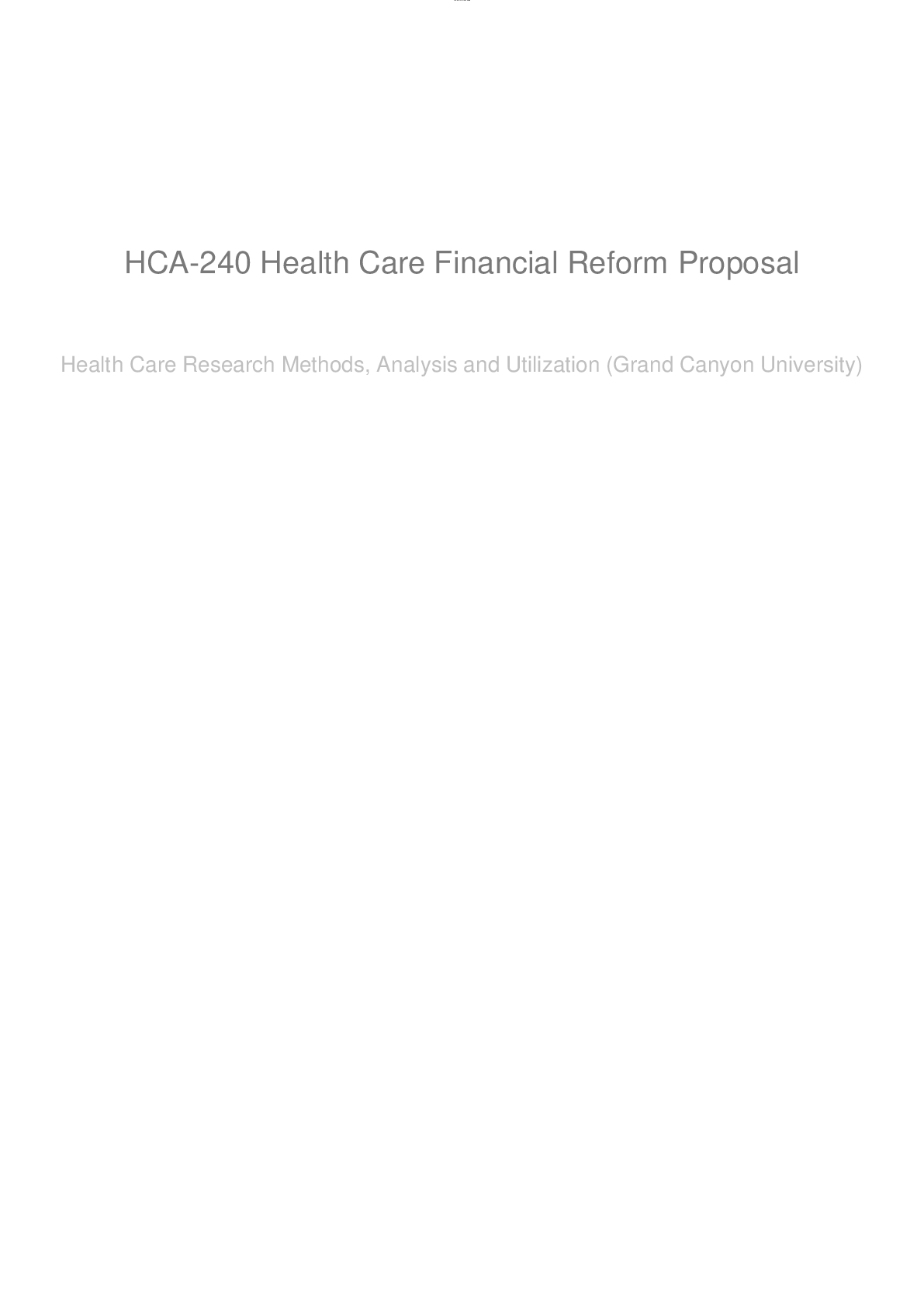 Preview of HCA 240 Assignment 7 Health Care Financial Reform Proposal